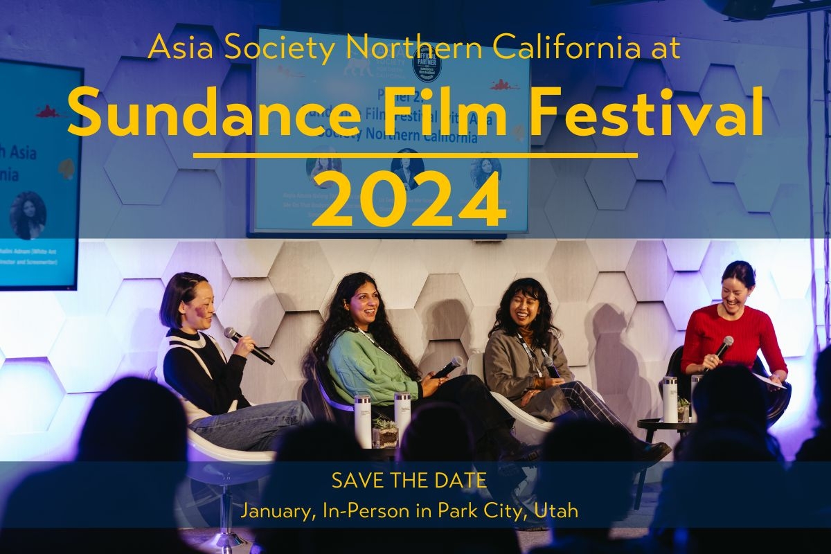 Asia Society Northern California at Sundance Film Festival 2024 Asia